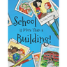 School is More Than a Building