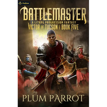 Battlemaster: A Litrpg Progression Fantasy