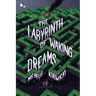 The Labyrinth of Waking Dreams