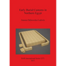 Early Burial Customs in Northern Egypt: Evidence from the Pre-, Proto-, and Early Dynastic Periods