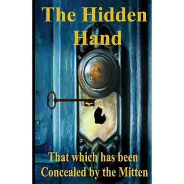 The Hidden Hand: That which has been Concealed by the Mitten