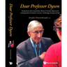 Dear Professor Dyson