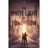 The White Light of Tomorrow