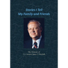 Stories I Tell My Family and Friends: The Memoirs of U.S. Senator James T. Broyhill