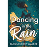 Dancing in the Rain
