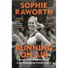 Running on Air: From BBC Headlines to Life-Changing Finish Lines the Instant Sunday Times Bestseller