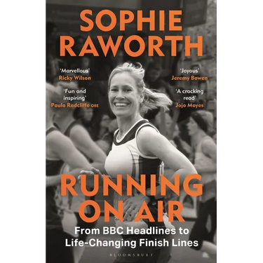 Running on Air: From BBC Headlines to Life-Changing Finish Lines the Instant Sunday Times Bestseller