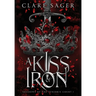 A Kiss of Iron