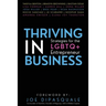 Thriving in Business: Strategies for the LGBTQ+ Entrepreneur