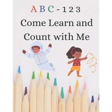 ABC 123 Come Learn Count with Me
