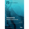 Insomnia: Beyond Hyperarousal