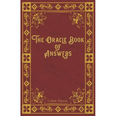 The Oracle Book of Answers: Get Fast Answers to Life's Difficult Questions