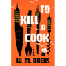 To Kill a Cook
