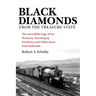 Black Diamonds from the Treasure State: The Incredible Saga of the Montana, Wyoming & Southern, and Yellowstone Park Railroads