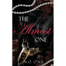 The Almost One: Dark, Seductive Romance
