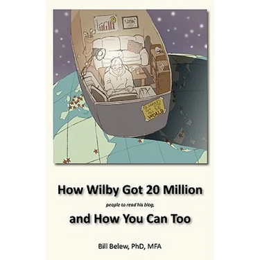 How Wilby Got 20 Million (People to Read His Blogs)