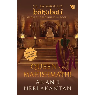 Queen of Mahishmathi (Bahubali: Before the Beginning - Book 3)