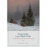 Peace in the Last Third of Life: A Handbook of Hope for Boomers