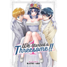 We Started a Threesome!! Vol. 1