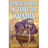 Once Upon A Time In Arabia