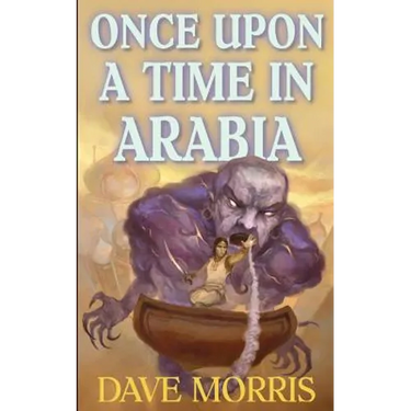 Once Upon A Time In Arabia