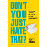 Don't You Just Hate That? 2nd Edition: 947 of Life's Little Annoyances