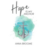 Hope is My Anchor