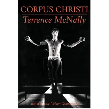 Corpus Christi: A Play