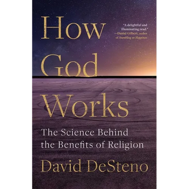 How God Works: The Science Behind the Benefits of Religion