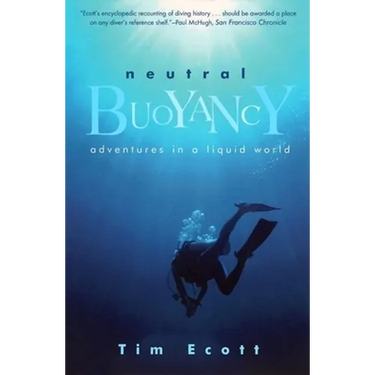 Neutral Buoyancy: Adventures in a Liquid World