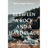 Between a Rock and a Hard Place: A Chronicle of The Scottish Brown Family