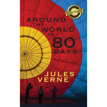 Around the World in 80 Days (Deluxe Library Edition)