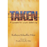 Taken: A Lament for a Lost Ethnicity