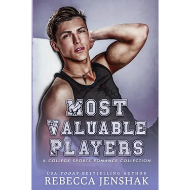 Most Valuable Players: A College Sports Romance Collection