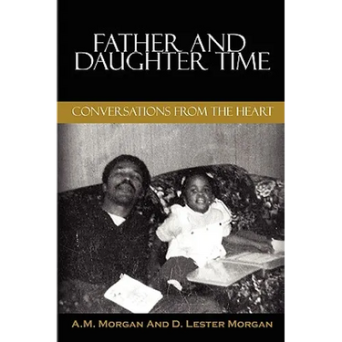 Father and Daughter Time: Conversations from the Heart