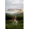 REFLECTIONS Connecting to self.... connecting to the world....