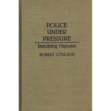 Police Under Pressure: Resolving Disputes