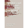 Mendota and the Restive Rivers of the Indian and Civil Wars 1861-65