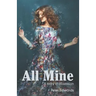 All Mine: a story of obsession