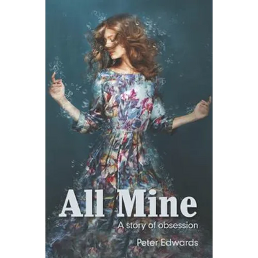 All Mine: a story of obsession