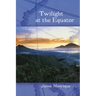 Twilight at the Equator
