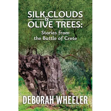 Silk Clouds and Olive Trees: Stories from the Battle of Crete