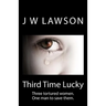 Third Time Lucky: Living the Nightmare