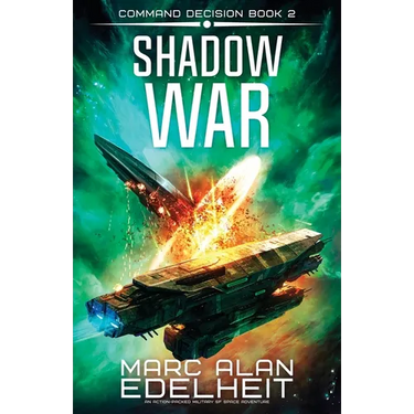 Shadow War: An action-packed military SF space adventure