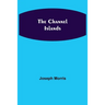 The Channel Islands