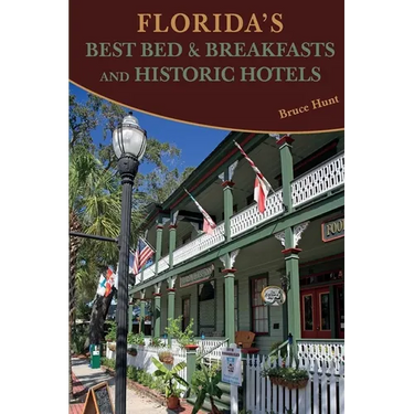 Florida's Best Bed & Breakfasts and Historic Hotels