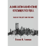 A Million And One Stories To Tell: Tales Of The City And The Soul