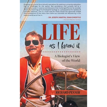 Life As I Know It: A Biologist's View of the World