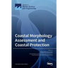 Coastal Morphology Assessment and Coastal Protection