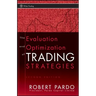 The Evaluation and Optimization of Trading Strategies